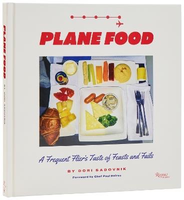 Plane Food: A Culinary Memoir Across the Globe - Dori Sadovnik - cover