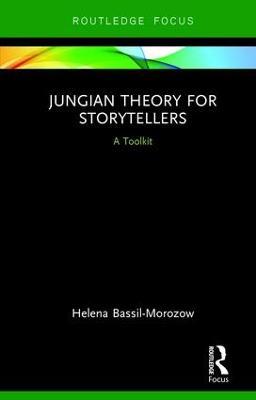 Jungian Theory for Storytellers: A Toolkit - Helena Bassil-Morozow - cover