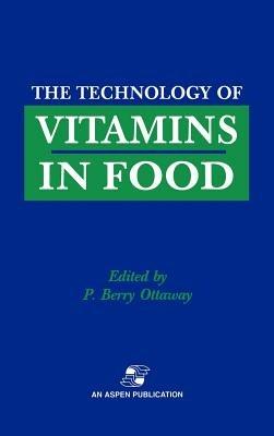 Technology of Vitamins in Food - P. Berry Ottaway - cover