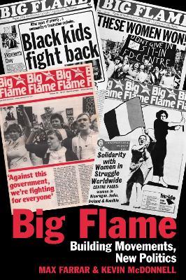 Big Flame: Building the Movements, New Politics - Max Farrar,Kevin McDonnell - cover