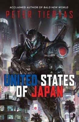 United States of Japan - Peter Tieryas - cover