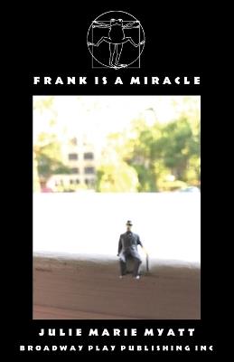 Frank Is A Miracle - Julie Marie Myatt - cover