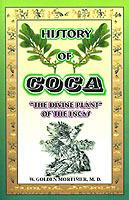 History of Coca: The Divine Plant of the Incas - W Golden Mortimer - cover