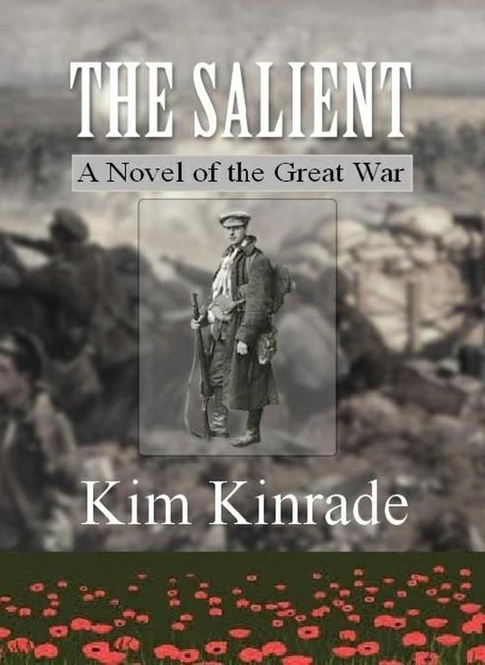 The Salient: A Novel of the Great War - Kim Kinrade - ebook