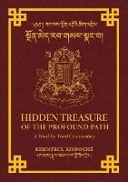 Hidden Treasure of the Profound Path: A Word-by-Word Commentary on the Kalachakra Preliminary Practices - Shar Khentrul Jamphel Lodroe - cover