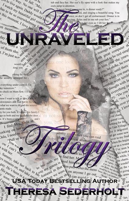 The Unraveled Trilogy Box Set: Volumes 1-3