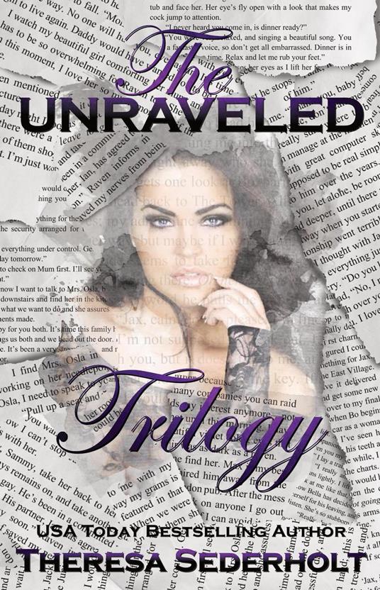 The Unraveled Trilogy Box Set: Volumes 1-3
