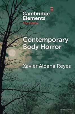 Contemporary Body Horror - Xavier Aldana Reyes - cover