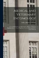 Libro in inglese Medical and Veterinary Entomology: a Text Book for Use in Schools and Colleges, as Well as a Handbook for the Use of Physicians, Veterinarians and Public Health Officials  - William Brodbeck 1876- Herms