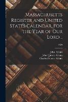 Libro in inglese Massachusetts Register and United States Calendar, for the Year of Our Lord ..; 1826 