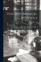 Libro in inglese Virginia Medical Monthly; 45, (1918-1919) 