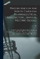 Libro in inglese Proceedings of the North Carolina Pharmaceutical Association ... Annual Meeting [serial]; v.8 (1887) 