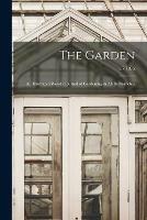 Libro in inglese The Garden: an Illustrated Weekly Journal of Gardening in All Its Branches; v.7 1875  - Anonymous