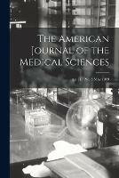 Libro in inglese The American Journal of the Medical Sciences; n.s. 117 no. 5 May 1889  - Anonymous