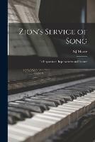 Libro in inglese Zion's Service of Song: Its Importance, Improvement and Posture 