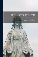 Libro in inglese The Book of Job [microform]  - Moses 1862-1939 Buttenwieser