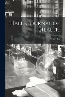 Libro in inglese Hall's Journal of Health; v. 13 1866  - Anonymous