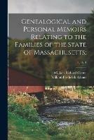 Libro in inglese Genealogical and Personal Memoirs Relating to the Families of the State of Massachusetts;; 1, pt. 2  - William Frederick 1848- Adams