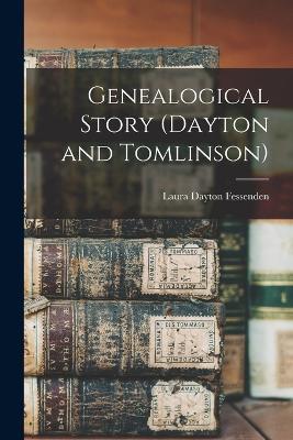 Genealogical Story (Dayton and Tomlinson) - Laura Dayton Fessenden - cover