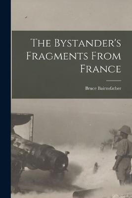 The Bystander's Fragments From France - Bruce Bairnsfather - cover