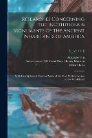 Researches Concerning the Institutions & Monuments of the Ancient Inhabitants of America: With Descriptions & Views of Some of the Most Striking Scenes in the Cordilleras!; v. 1-2 (1814) - Alexander Von 1769-1859 Humboldt,Helen Maria 1762-1827 Williams - cover
