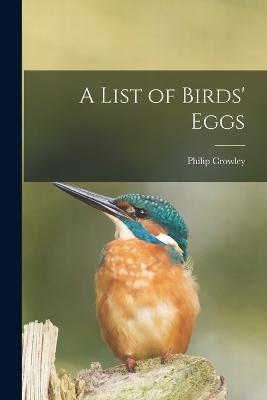 A List of Birds' Eggs - Philip Crowley - cover