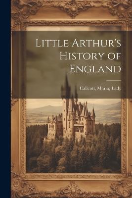 Little Arthur's History of England - cover