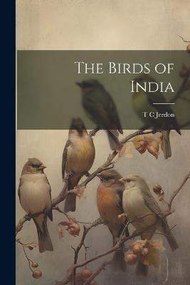 The Birds of India - T C Jerdon - cover