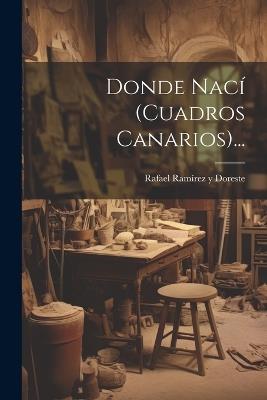 Donde Nací (cuadros Canarios)... - cover