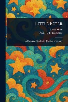 Little Peter - Lucas Malet,Paul Hardy - cover