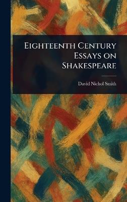 Eighteenth Century Essays on Shakespeare - David Nichol Smith - cover
