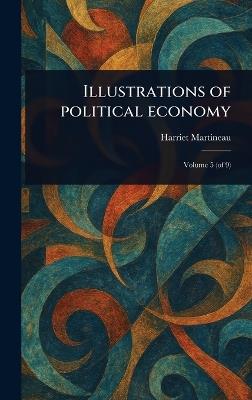 Illustrations of Political Economy - Harriet Martineau - cover