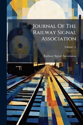 Journal Of The Railway Signal Association - Railway Signal Association - cover
