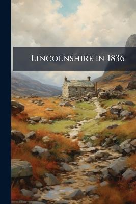 Lincolnshire in 1836 - cover