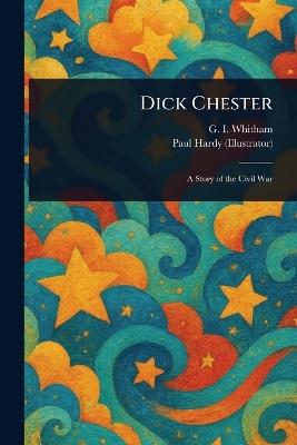 Dick Chester - G I (Grace Isabelle) Whitham,Paul Hardy - cover