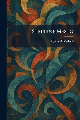 Stribrne Mesto - Quido M Vyskocil - cover