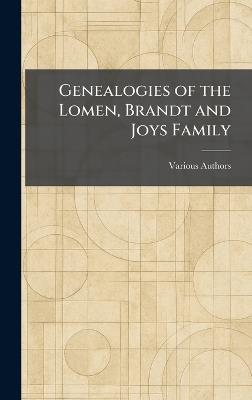Genealogies of the Lomen, Brandt and Joys Family - cover