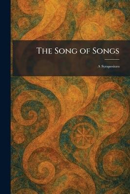 The Song of Songs: A Symposium - cover