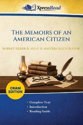 The Memoirs of an American Citizen (Cram Edition) - Robert Herrick,F B (Frank B ) Masters - cover