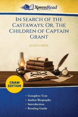 In Search of the Castaways: Or, The Children of Captain Grant (Cram Edition) - Jules Verne - cover