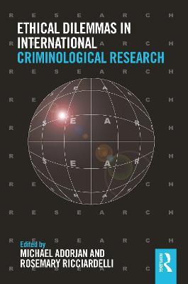 Ethical Dilemmas in International Criminological Research - cover