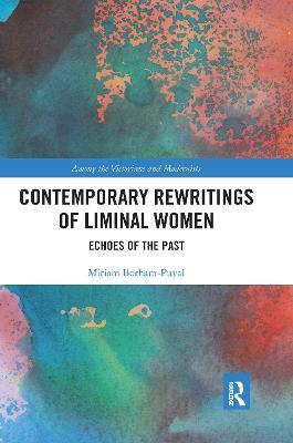 Contemporary Rewritings of Liminal Women: Echoes of the Past - Miriam Borham-Puyal - cover