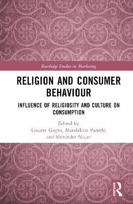 Religion and Consumer Behaviour: Influence of Religiosity and Culture on Consumption - cover