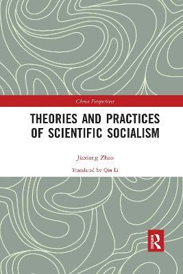 Theories and Practices of Scientific Socialism - Zhao Jiaxiang - cover