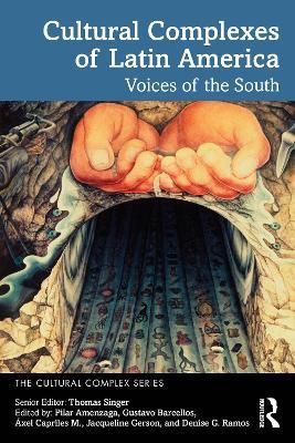 Cultural Complexes of Latin America: Voices of the South - cover