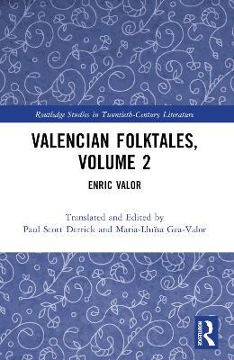 Valencian Folktales, Volume 2: Enric Valor - Paul Scott Derrick,Maria-Lluïsa Gea-Valor - cover