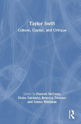 Taylor Swift: Culture, Capital, and Critique - cover