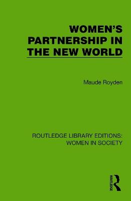 Women's Partnership in the New World - Maude Royden - cover