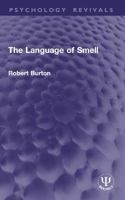The Language of Smell - Robert Burton - cover