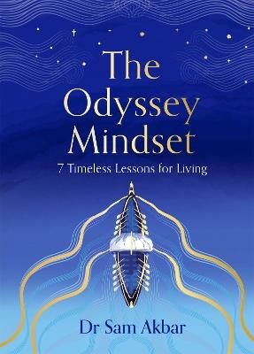 The Odyssey Mindset: 7 Timeless Lessons for Living - Sam Akbar - cover